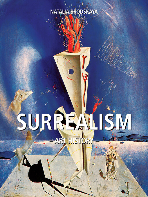 Title details for The world of Surrealism unveiled by Natalia Brodskaya - Available